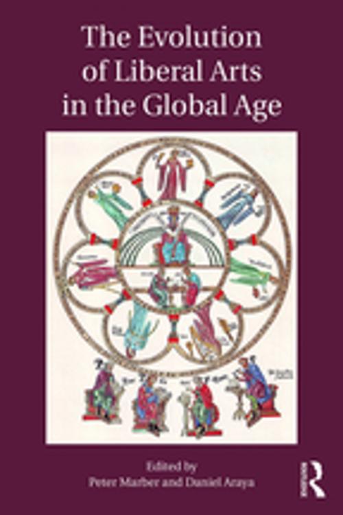 Cover of the book The Evolution of Liberal Arts in the Global Age by , Taylor and Francis