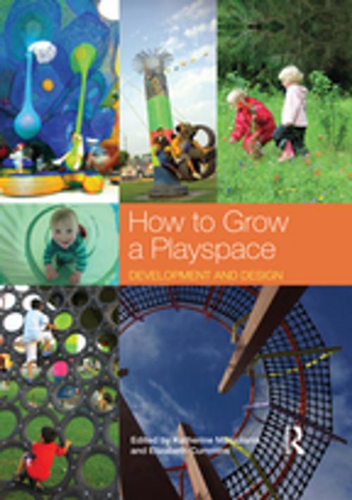 Cover of the book How to Grow a Playspace by , Taylor and Francis