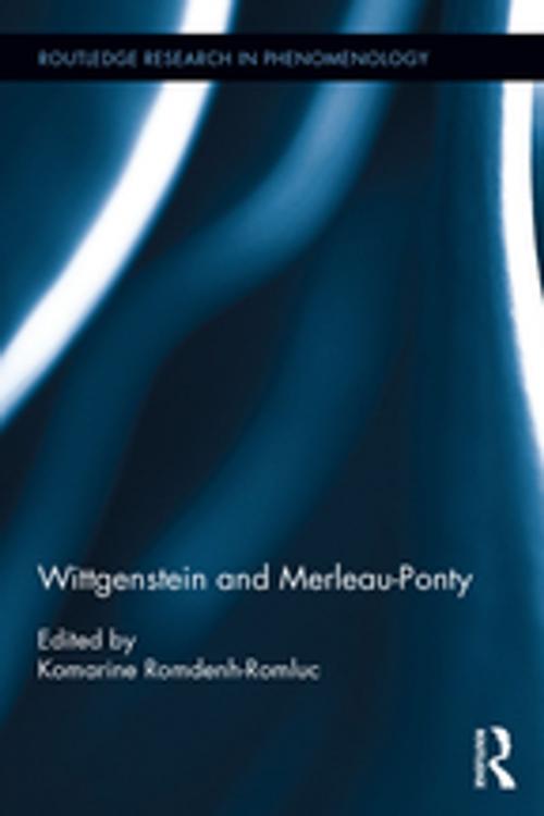 Cover of the book Wittgenstein and Merleau-Ponty by , Taylor and Francis