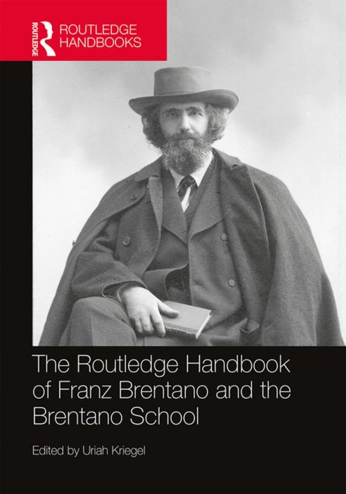 Cover of the book The Routledge Handbook of Franz Brentano and the Brentano School by , Taylor and Francis