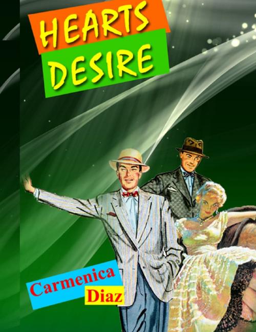 Cover of the book Hearts Desire by Carmenica Diaz, Lulu.com