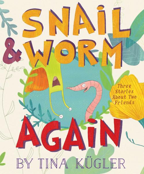 Cover of the book Snail and Worm Again by Tina Kugler, HMH Books