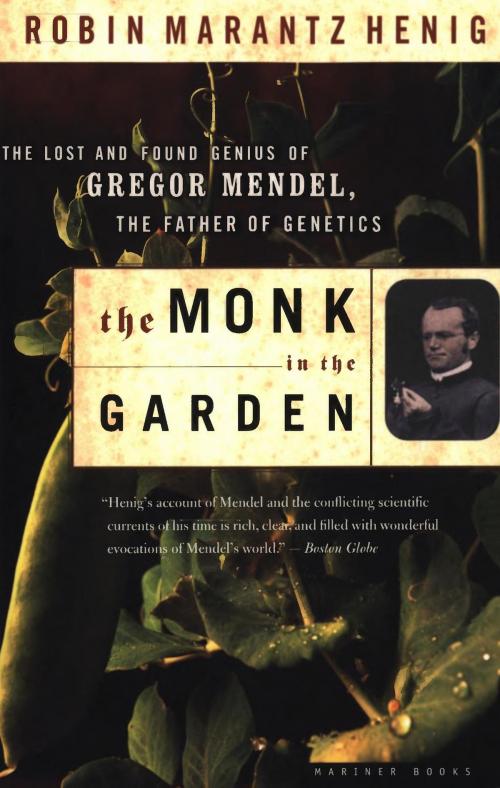 Cover of the book The Monk in the Garden by Robin Marantz Henig, HMH Books