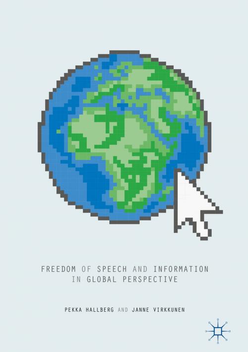 Cover of the book Freedom of Speech and Information in Global Perspective by Pekka Hallberg, Janne Virkkunen, Palgrave Macmillan US