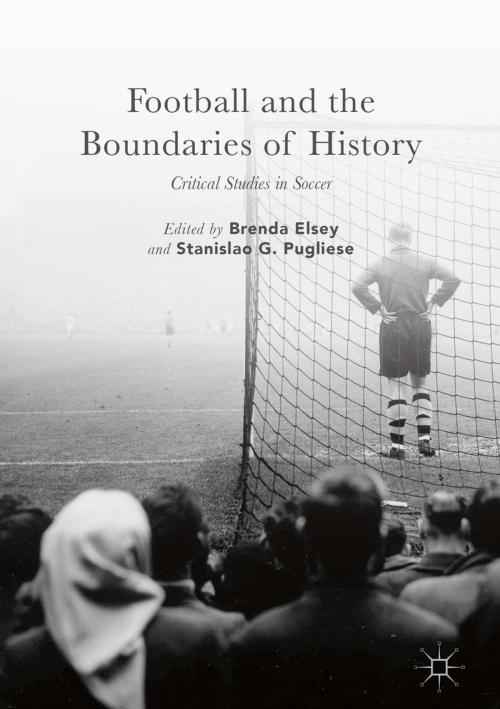 Cover of the book Football and the Boundaries of History by , Palgrave Macmillan US
