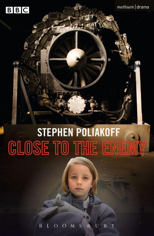 Cover of the book Close to the Enemy by Mr Stephen Poliakoff, Bloomsbury Publishing