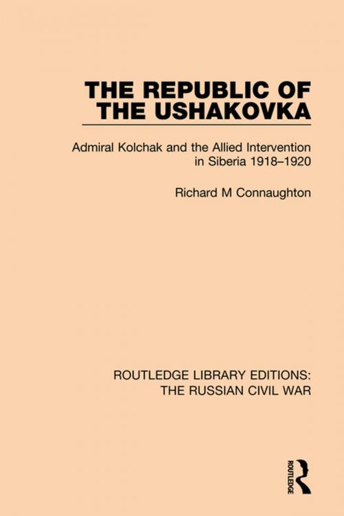 Cover of the book The Republic of the Ushakovka by Richard M Connaughton, Taylor and Francis