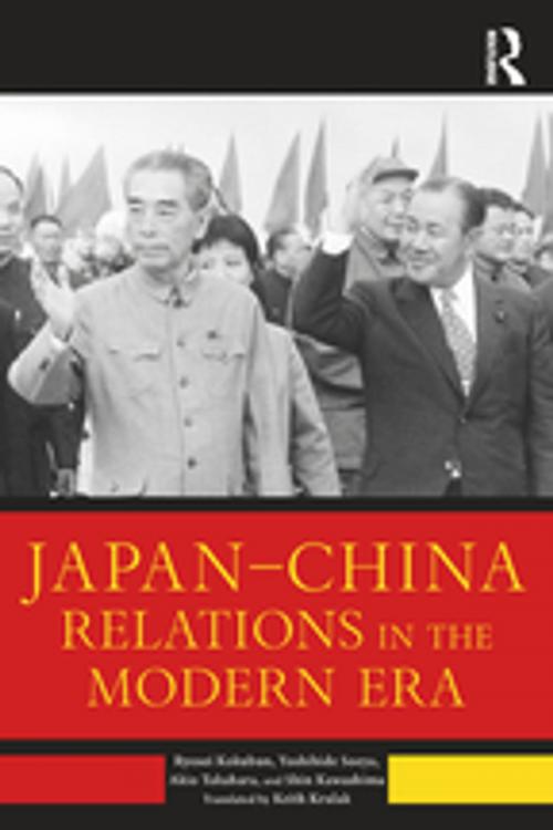 Cover of the book Japan–China Relations in the Modern Era by Ryosei Kokubun, Yoshihide Soeya, Akio Takahara, Shin Kawashima, Taylor and Francis