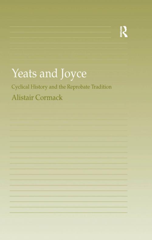 Cover of the book Yeats and Joyce by Alistair Cormack, Taylor and Francis