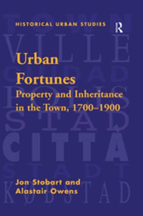 Cover of the book Urban Fortunes by Jon Stobart, Alastair Owens, Taylor and Francis