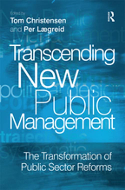 Cover of the book Transcending New Public Management by Per Lægreid, Taylor and Francis