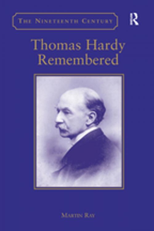 Cover of the book Thomas Hardy Remembered by Martin Ray, Taylor and Francis