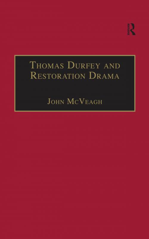 Cover of the book Thomas Durfey and Restoration Drama by John McVeagh, Taylor and Francis