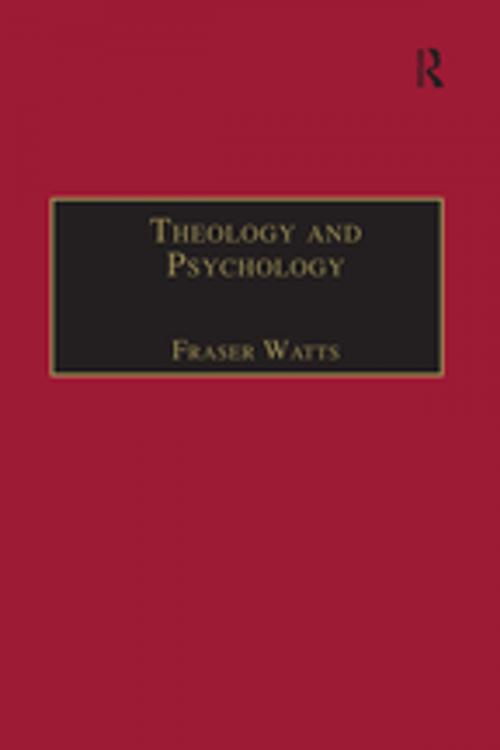 Cover of the book Theology and Psychology by Fraser Watts, Taylor and Francis