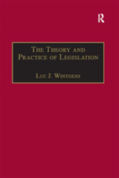 Cover of the book The Theory and Practice of Legislation by , Taylor and Francis