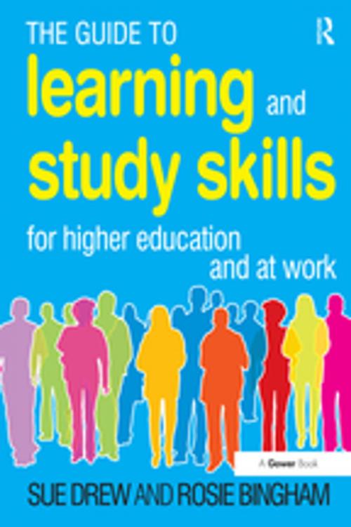 Cover of the book The Guide to Learning and Study Skills by Sue Drew, Rosie Bingham, Taylor and Francis