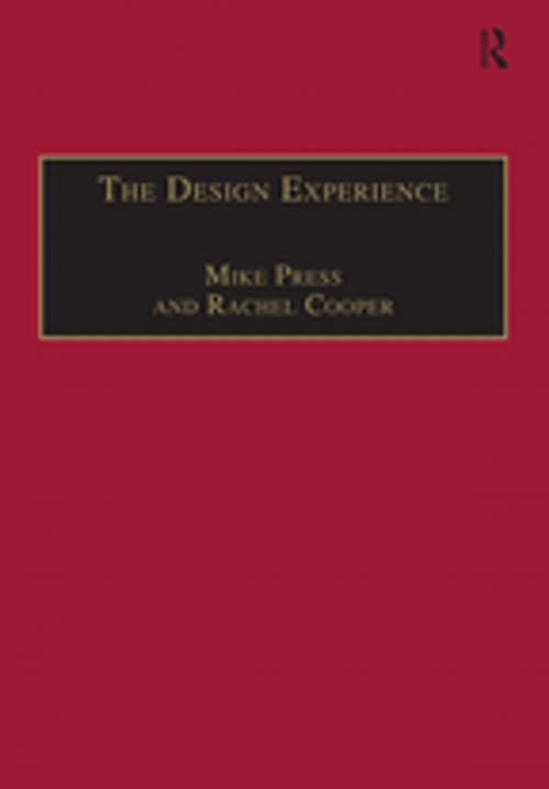 Cover of the book The Design Experience by Mike Press, Rachel Cooper, Taylor and Francis