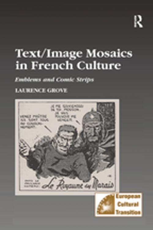 Cover of the book Text/Image Mosaics in French Culture by Laurance Grove, Taylor and Francis