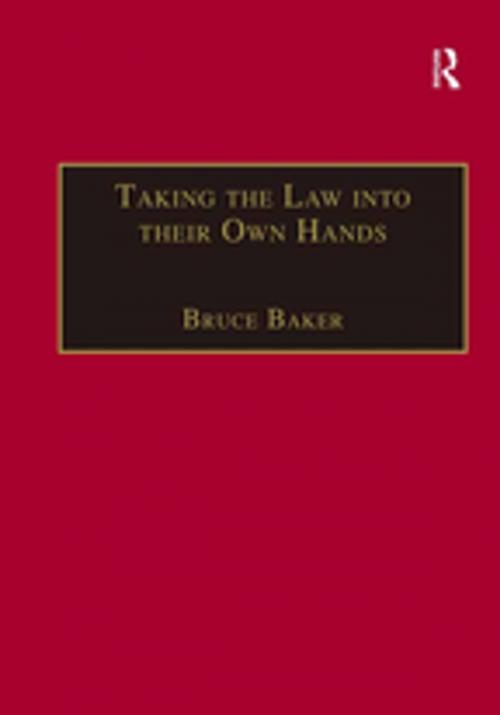 Cover of the book Taking the Law into their Own Hands by Bruce Baker, Taylor and Francis