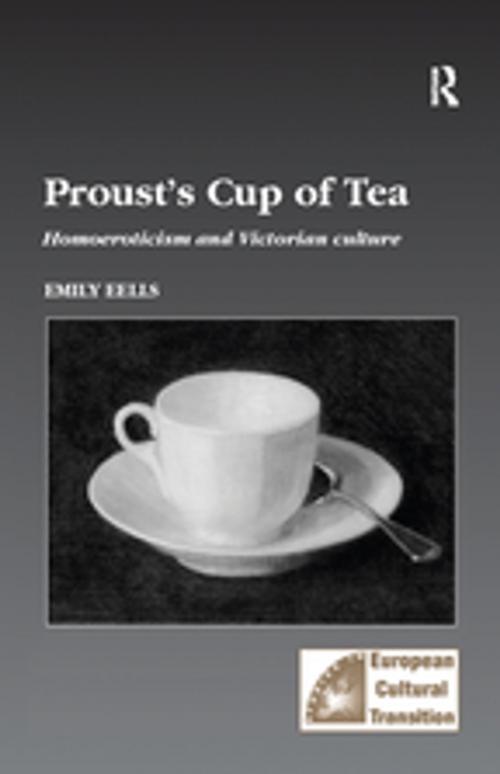 Cover of the book Proust's Cup of Tea by Emily Eells, Taylor and Francis