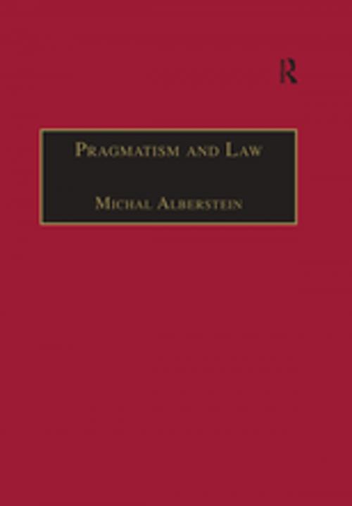 Cover of the book Pragmatism and Law by Michal Alberstein, Taylor and Francis
