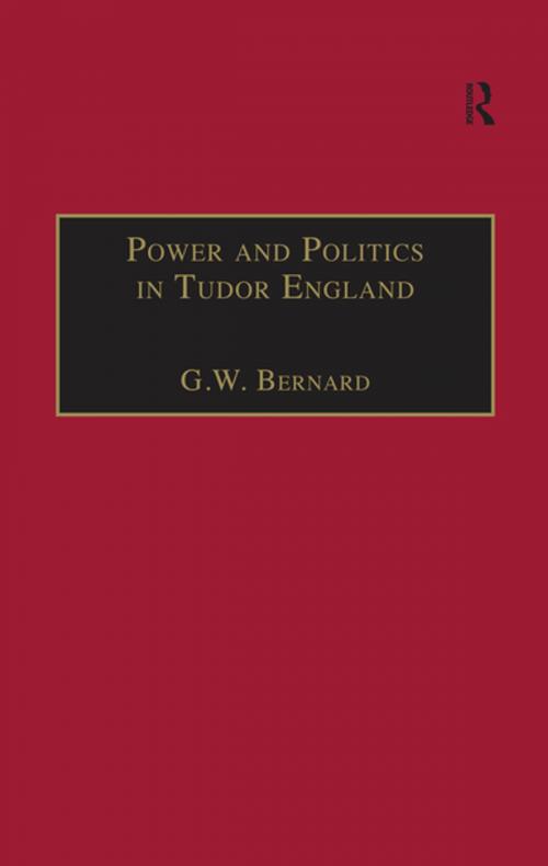 Cover of the book Power and Politics in Tudor England by G.W. Bernard, Taylor and Francis
