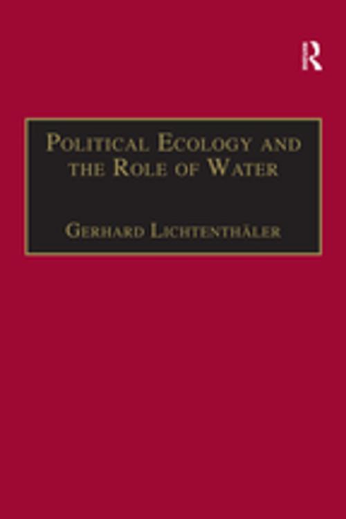 Cover of the book Political Ecology and the Role of Water by Gerhard Lichtenthäler, Taylor and Francis