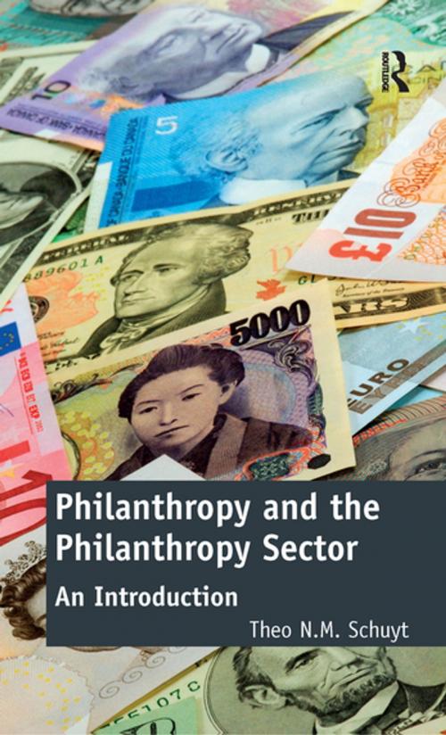 Cover of the book Philanthropy and the Philanthropy Sector by Theo N.M. Schuyt, Taylor and Francis