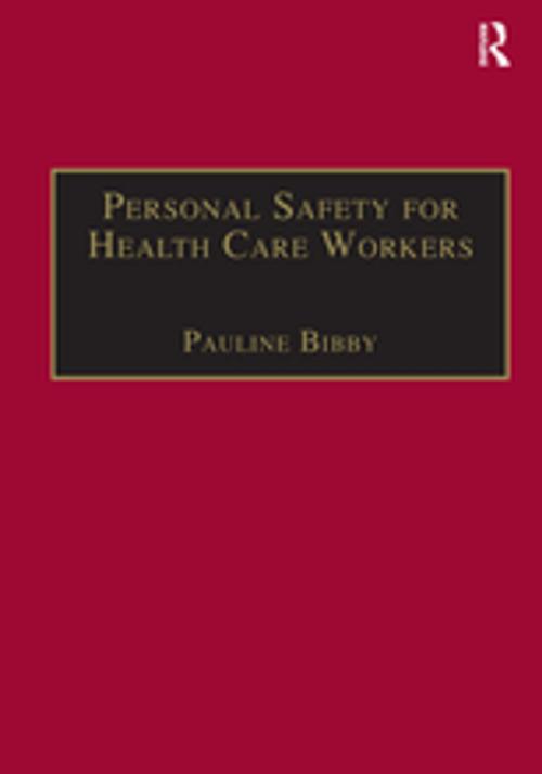 Cover of the book Personal Safety for Health Care Workers by Pauline Bibby, Taylor and Francis