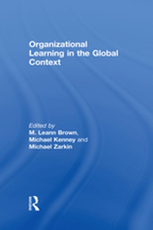 Cover of the book Organizational Learning in the Global Context by Michael Kenney, Taylor and Francis
