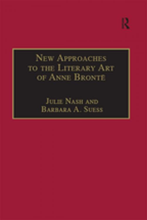 Cover of the book New Approaches to the Literary Art of Anne Brontë by Barbara A. Suess, Taylor and Francis