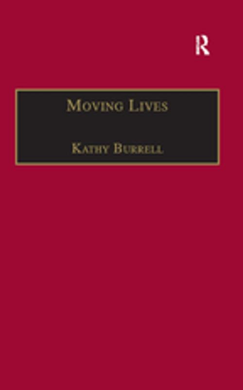 Cover of the book Moving Lives by Kathy Burrell, Taylor and Francis