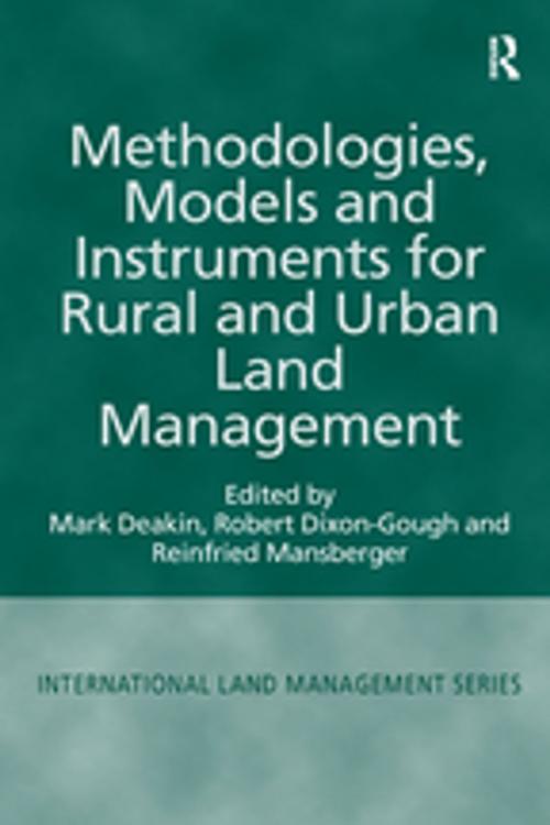 Cover of the book Methodologies, Models and Instruments for Rural and Urban Land Management by Mark Deakin, Taylor and Francis