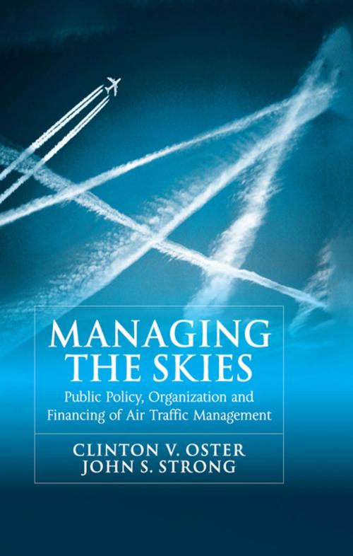 Cover of the book Managing the Skies by Clinton V. Oster, John S. Strong, Taylor and Francis