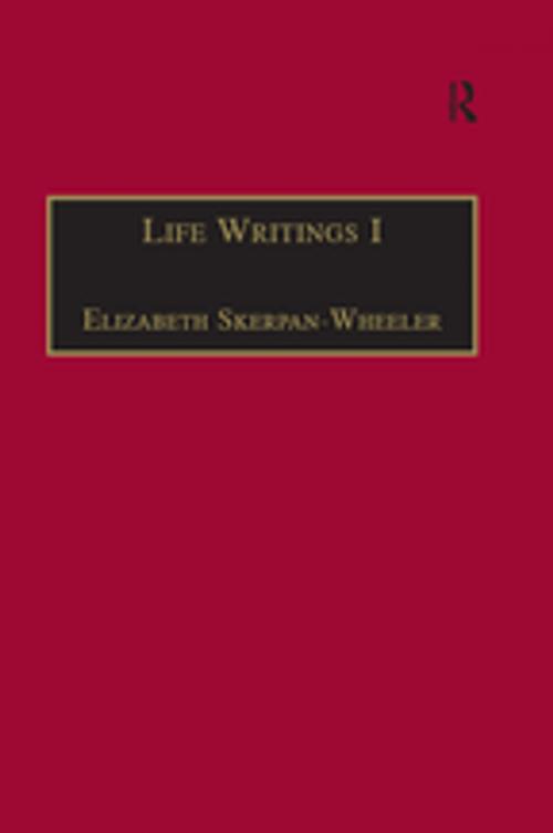 Cover of the book Life Writings I by Elizabeth Skerpan-Wheeler, Taylor and Francis