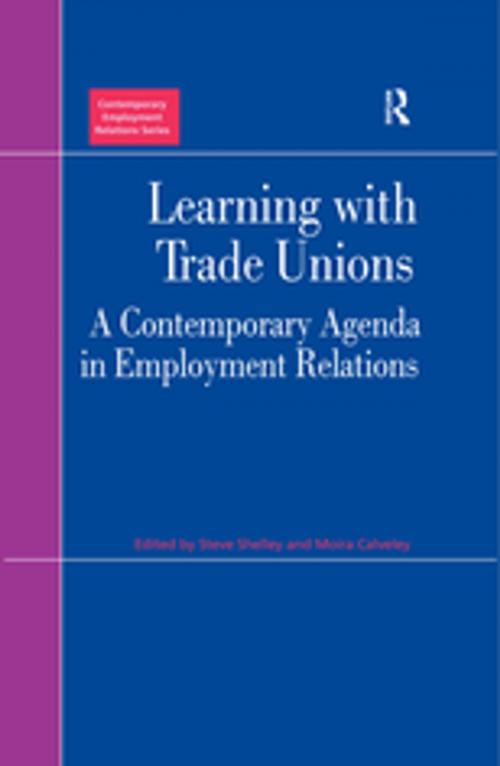 Cover of the book Learning with Trade Unions by Moira Calveley, Taylor and Francis