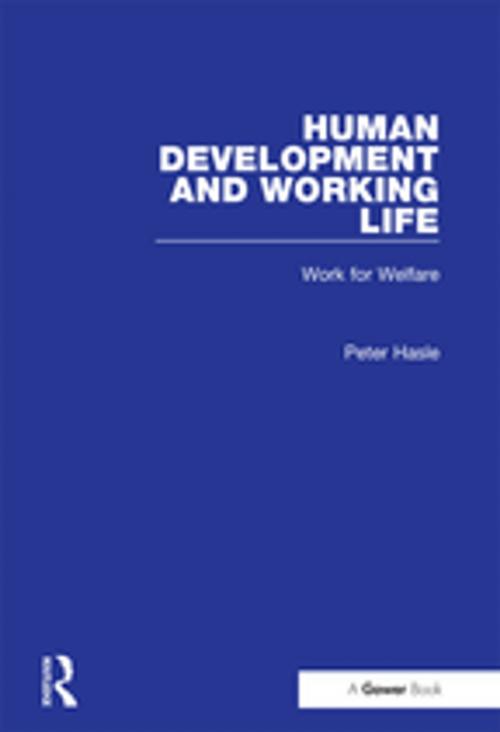 Cover of the book Human Development and Working Life by Peter Hasle, Taylor and Francis