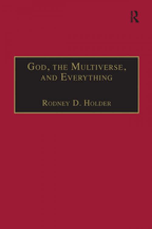 Cover of the book God, the Multiverse, and Everything by Rodney D. Holder, Taylor and Francis