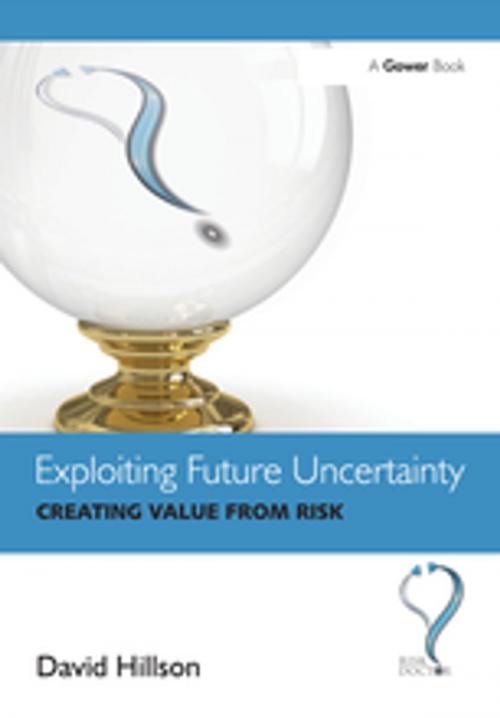Cover of the book Exploiting Future Uncertainty by David Hillson, Taylor and Francis