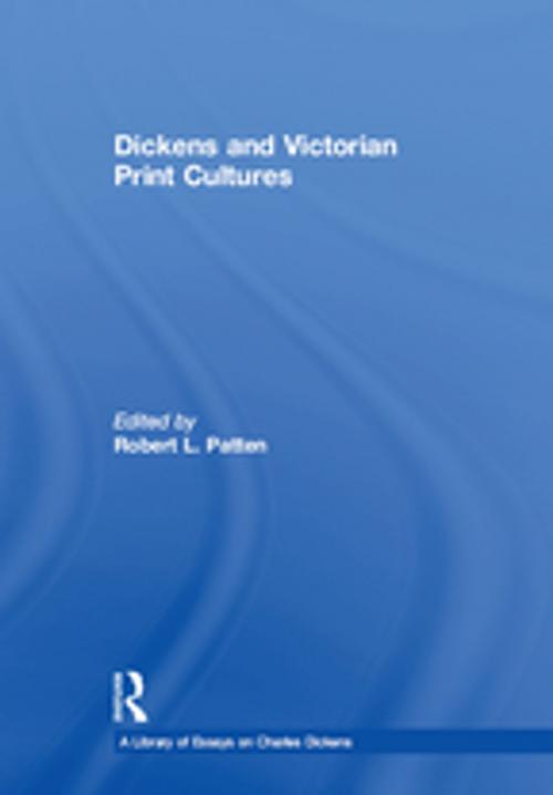 Cover of the book Dickens and Victorian Print Cultures by , Taylor and Francis