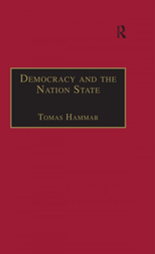Cover of the book Democracy and the Nation State by Tomas Hammar, Taylor and Francis