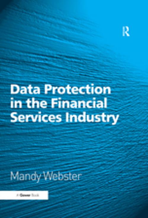 Cover of the book Data Protection in the Financial Services Industry by Mandy Webster, Taylor and Francis