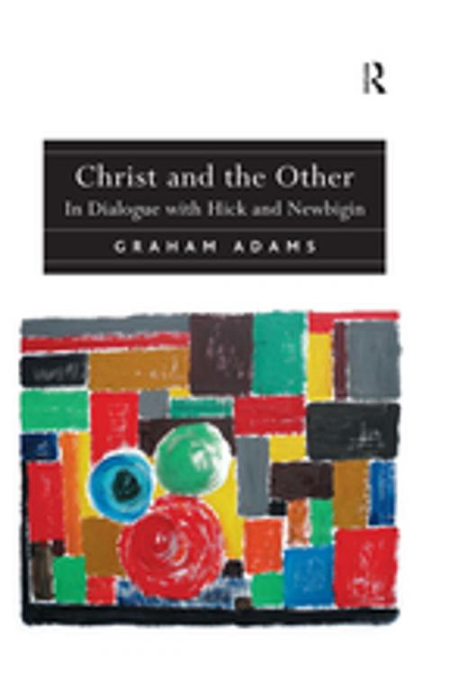 Cover of the book Christ and the Other by Reverend Dr Graham Adams, Taylor and Francis