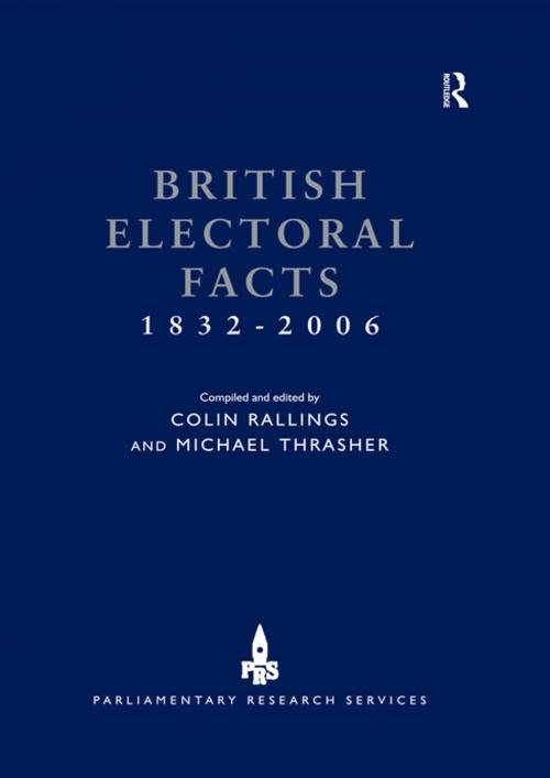 Cover of the book British Electoral Facts 1832-2006 by Colin Rallings, Michael Thrasher, Taylor and Francis