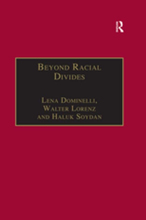 Cover of the book Beyond Racial Divides by Lena Dominelli, Walter Lorenz, Taylor and Francis