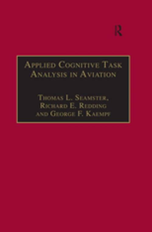 Cover of the book Applied Cognitive Task Analysis in Aviation by Thomas L. Seamster, Richard E. Redding, CRC Press