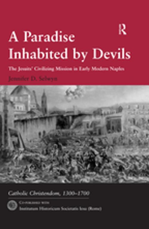 Cover of the book A Paradise Inhabited by Devils by Jennifer D. Selwyn, Taylor and Francis