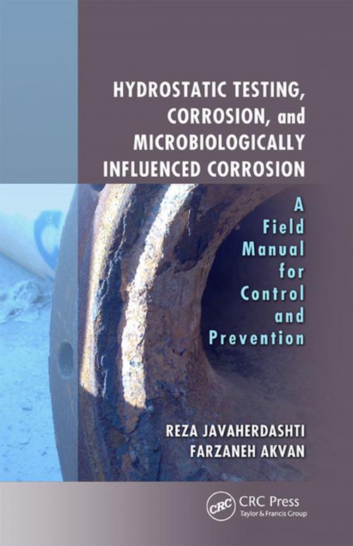 Cover of the book Hydrostatic Testing, Corrosion, and Microbiologically Influenced Corrosion by Reza Javaherdashti, Farzaneh Akvan, CRC Press