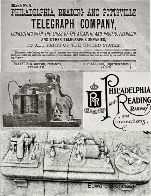 Cover of the book Philadelphia Reading & Pottsville Telegraph Company by Edward Breneiser, Lulu.com