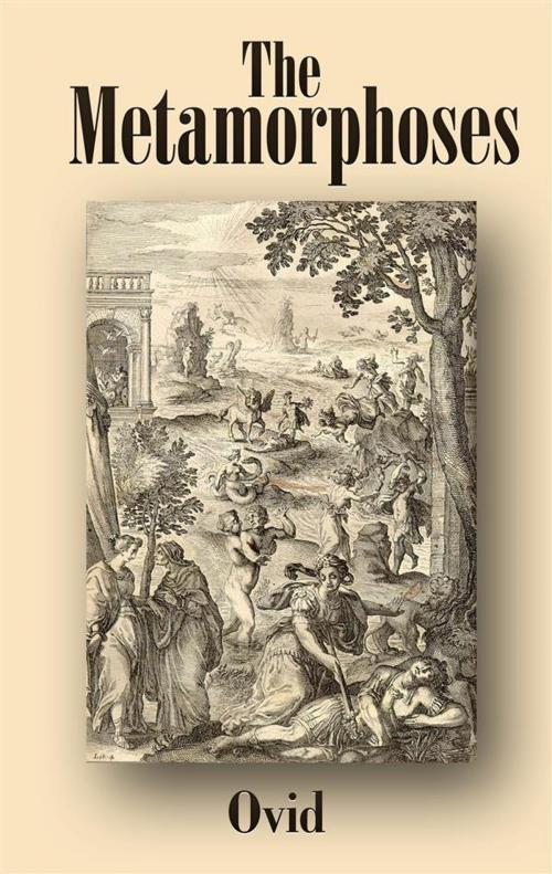 Cover of the book The Metamorphoses by Ovid, Enhanced Media Publishing